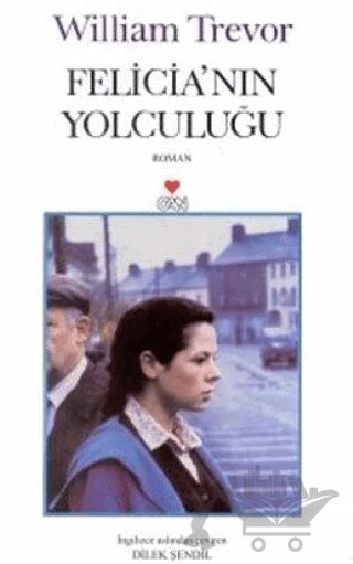 Felicia'nın Yolculuğu – William Trevor – Can Yayınları kitap kapağı