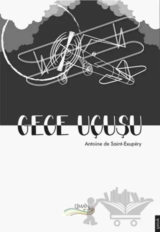 Gece Uçuşu – Antoine de Saint-Exupery – Liman Çocuk Yayınevi kitap kapağı