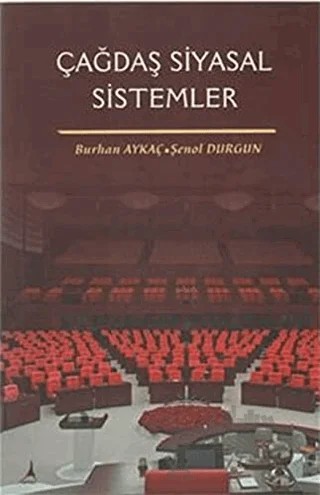 Çağdaş Siyasal Sistemler – Burhan Aykaç, Şenol Durgun – Alter Yayıncılık kitap kapağı