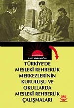 Türkiyede Mesleki Rehberlik Merkezlerinin Kuruluşu ve Okullarda Mesleki Rehberlik Çalışmaları – Cavit Binbaşıoğlu – Nobel Yayın kitap kapağı