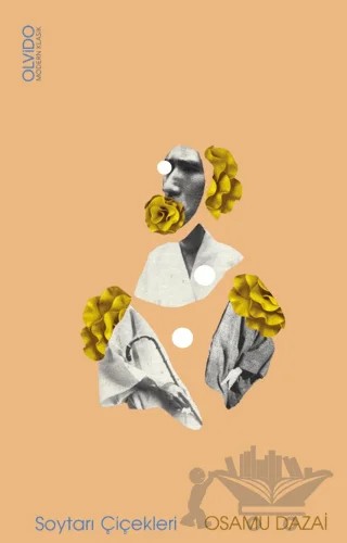 Soytarı Çiçekleri – Osamu Dazai – Olvido Kitap kitap kapağı