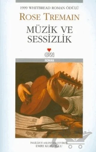 Müzik ve Sessizlik – Rose Tremain – Can Yayınları kitap kapağı