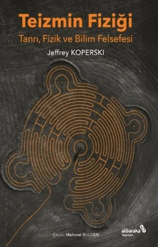Teizmin Fiziği – Jeffry Koperski – Albaraka Yayınları kitap kapağı
