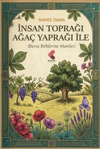 İnsan Toprağı Ağaç Yaprağı ile – Ramis Dara – Klaros Yayınları kitap kapağı