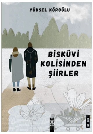 Bisküvi Kolisinden Şiirler – Yüksel Köroğlu – X10 Kitap kitap kapağı