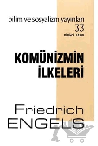 Komünizmin İlkeleri – Friedrich Engels – Bilim ve Sosyalizm Yayınları kitap kapağı