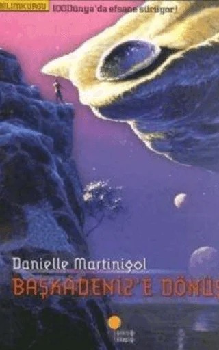 Başkadeniz’e Dönüş – Danielle Martinigol – Günışığı Kitaplığı kitap kapağı
