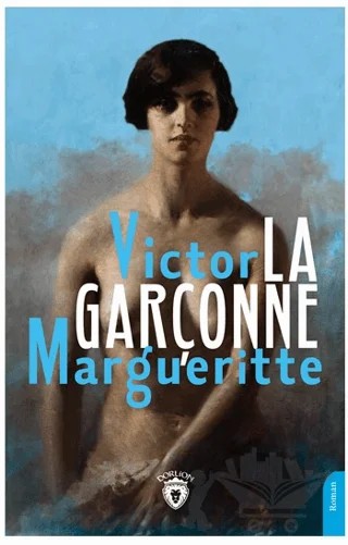 La Garçonne – Victor Margueritte – Dorlion Yayınları kitap kapağı