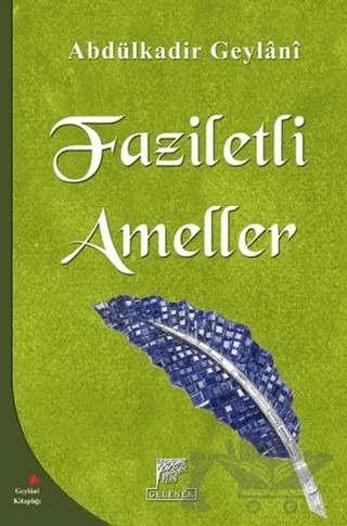 Faziletli Ameller – Abdülkadir Geylani – Gelenek Yayıncılık kitap kapağı