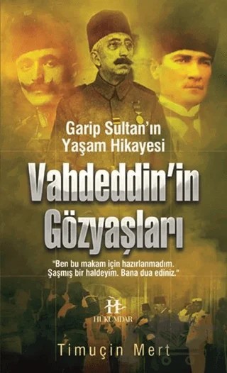 Vahdettin'in Gözyaşları – Timuçin Mert – Hükümdar Yayınları kitap kapağı