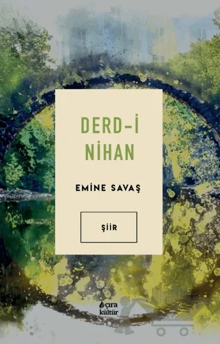 Derd-i Nihan – Emine Savaş – Çıra Yayınları kitap kapağı