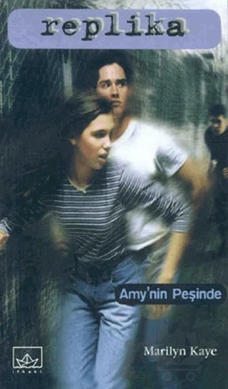 Replika 2 Amy’nin Peşinde – Marilyn Kaye – İthaki Yayınları kitap kapağı