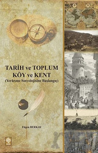 Tarih ve Toplum - Köy ve Kent – Fügen Berkay – Ekin Basım Yayın kitap kapağı