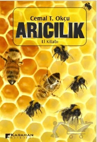 Arıcılık El Kitabı – Cemal T. Okçu – Karahan Kitabevi kitap kapağı