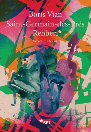 Saint-Germain-des-Pres Rehberi – Boris Vian – Sel Yayıncılık kitap kapağı