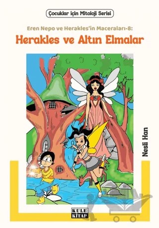 Eren Nepo ve Herakles’in Maceraları 8: Herakles ve Altın Elmalar – Nesli Han – Kule Kitap kitap kapağı