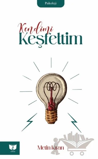 Kendimi Keşfettim – M. Metin Kıran – Ateş Yayınları kitap kapağı