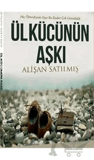Ülkücünün Aşkı – Alişan Satılmış – Kamer Yayınları kitap kapağı