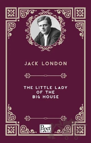 The Little Lady of the Big House – Jack London – Paper Books kitap kapağı
