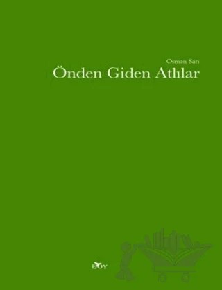 Önden Giden Atlılar – Osman Sarı – Edebiyat Ortamı Yayınları kitap kapağı
