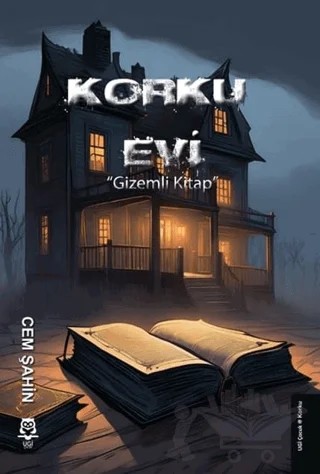 Korku Evi ''Gizemli Kitap'' – Cem Şahin – UGİ Çocuk kitap kapağı