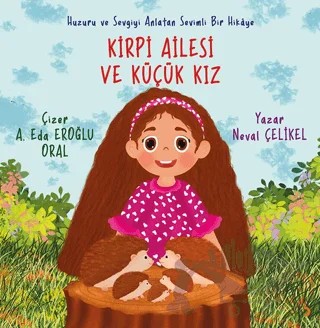 Kirpi Ailesi ve Küçük Kız – Neval Çelikel – Cinius Yayınları kitap kapağı