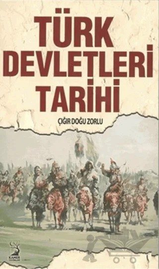 Türk Devletleri Tarihi – Ahmet Demir – Kamer Yayınları kitap kapağı