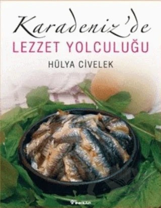Karadeniz’de Lezzet Yolculuğu – Hülya Civelek – İnkılap Kitabevi kitap kapağı