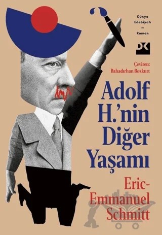 Adolf H.’nin Diğer Yaşamı – Eric-Emmanuel Schmitt – Doğan Kitap kitap kapağı