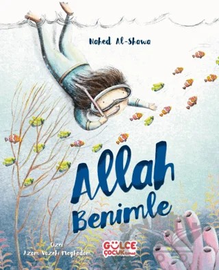 Allah Benimle – Nahed Al-Shawa – Timaş Gülce Çocuk kitap kapağı