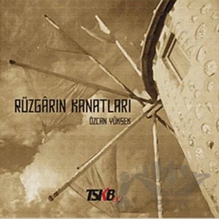 Rüzgarın Kanatları – Özcan Yüksek – Doğan Kitap kitap kapağı