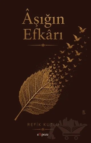 Âşığın Efkârı – Refik Kutlu – Expoze Kitap kitap kapağı