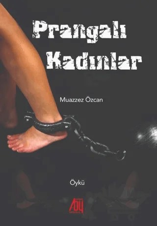 Prangalı Kadınlar – Muazzez Özcan – Baygenç Yayıncılık kitap kapağı