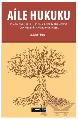Aile Hukuku – Taha Yılmaz – Hikmetevi Yayınları kitap kapağı
