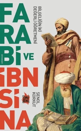 Farabi ve İbn Sina – Şenol Korkut – Çıra Yayınları kitap kapağı