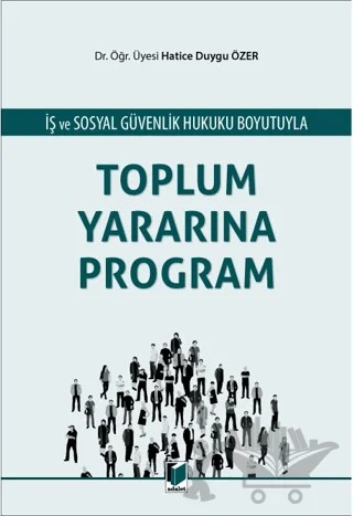 Toplum Yararına Program – Hatice Duygu Özer – Adalet Yayınevi kitap kapağı