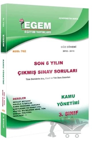 3. Sınıf 5. Yarıyıl Kamu Yönetimi Son 6 Yılın Çıkmış Sorular (Kod 702) – Kolektif – Egem Eğitim Yayınları kitap kapağı