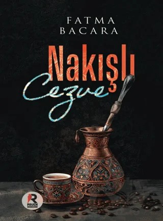 Nakışlı Cezve – Fatma Bacara – Raven Yayınevi kitap kapağı