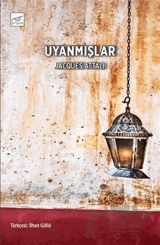 Uyanmışlar – Jacques Attali – Pruva Yayınları kitap kapağı