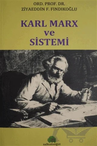 Karl Marx ve Sistemi – Ziyaeddin Fahri Fındıkoğlu – Salkımsöğüt Yayınları kitap kapağı