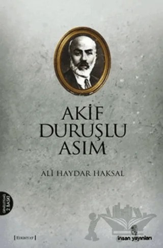 Akif Duruşlu Asım – Ali Haydar Haksal – İnsan Yayınları kitap kapağı
