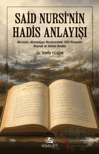 Said Nursi'nin Hadis Anlayışı – İdris Tüzün – Asalet Yayınları kitap kapağı