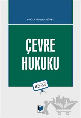 Çevre Hukuku – Ahmet M. Güneş – Adalet Yayınevi kitap kapağı