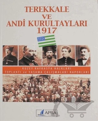 Terekkale ve Andi Kurultayları 1917 – Kolektif – Apra Yayıncılık kitap kapağı