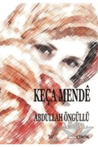 Keça Mende – Abdullah Öngüllü – Ar Yayınları kitap kapağı