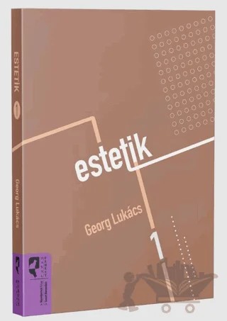 Estetik 1 – Georg Lukacs – HayalPerest Kitap kitap kapağı