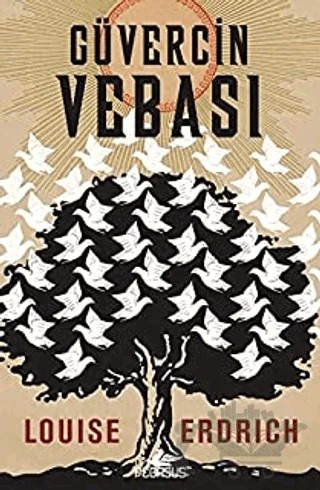 Güvercin Vebası – Louise Erdrich – Pegasus Yayınları kitap kapağı