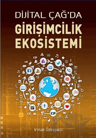 Dijital Çağda Girişimcilik Ekosistemi – Irmak Özkaşıkçı – Butik Yayınları kitap kapağı