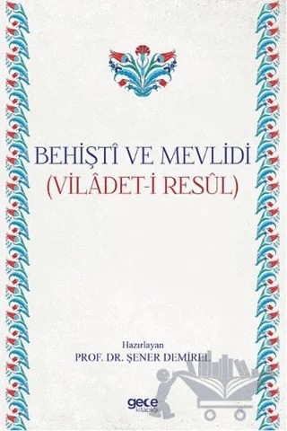 Behişti ve Mevlidi – Şener Demirel – Gece Kitaplığı kitap kapağı
