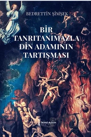 Bir Tanrıtanımazla Din Adamının Tartışması – Bedrettin Şimşek – İkinci Adam Yayınları kitap kapağı